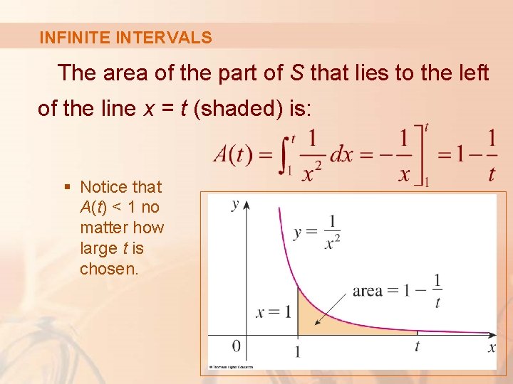 INFINITE INTERVALS The area of the part of S that lies to the left