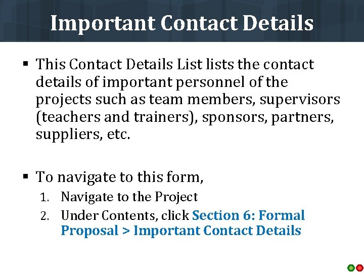Important Contact Details § This Contact Details List lists the contact details of important