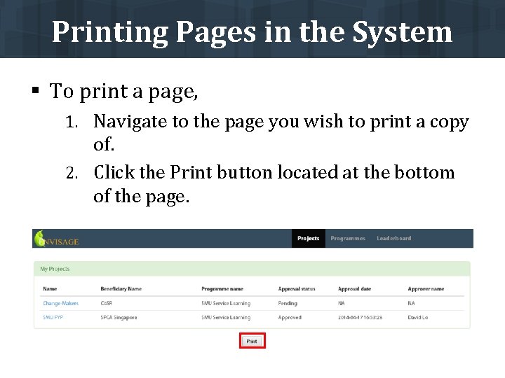 Printing Pages in the System § To print a page, 1. Navigate to the