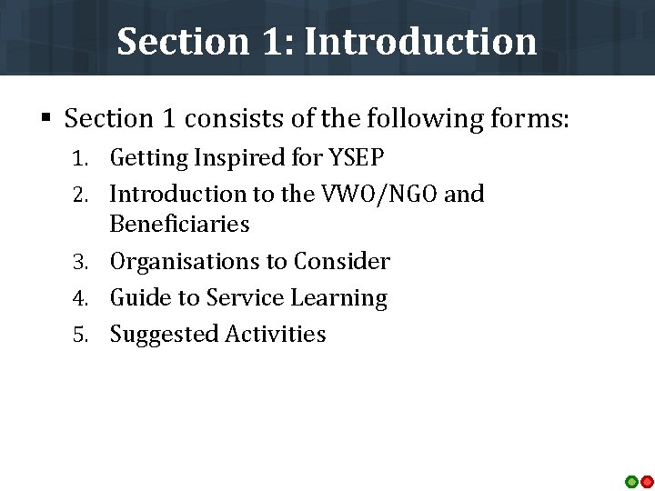 Section 1: Introduction § Section 1 consists of the following forms: 1. Getting Inspired