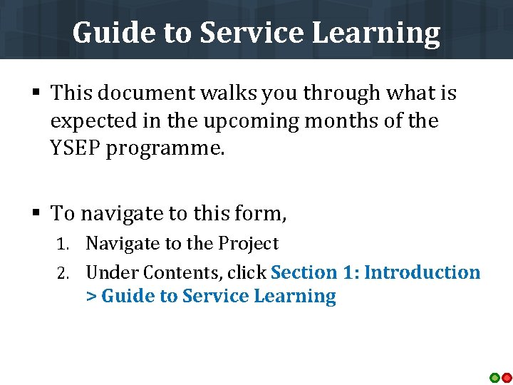 Guide to Service Learning § This document walks you through what is expected in