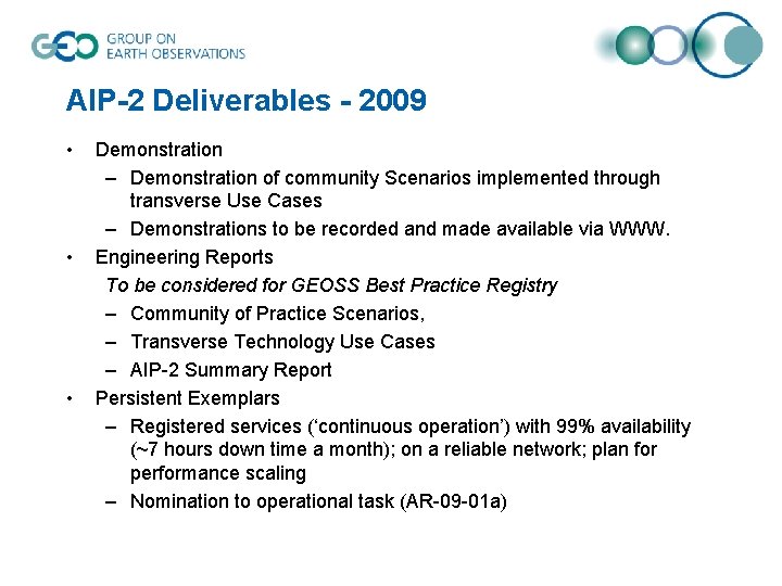 AIP-2 Deliverables - 2009 • • • Demonstration – Demonstration of community Scenarios implemented