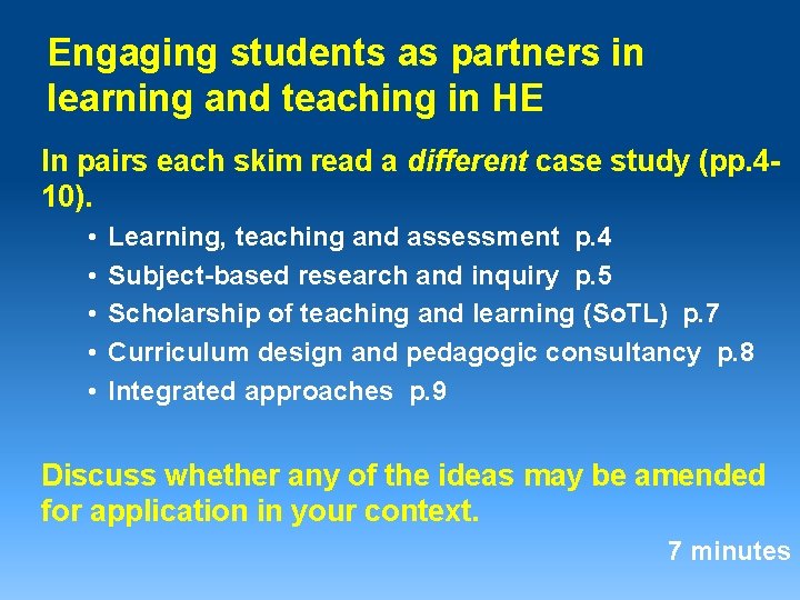 Engaging students as partners in learning and teaching in HE In pairs each skim