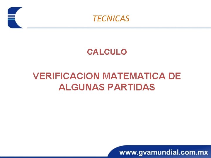 TECNICAS CALCULO VERIFICACION MATEMATICA DE ALGUNAS PARTIDAS 