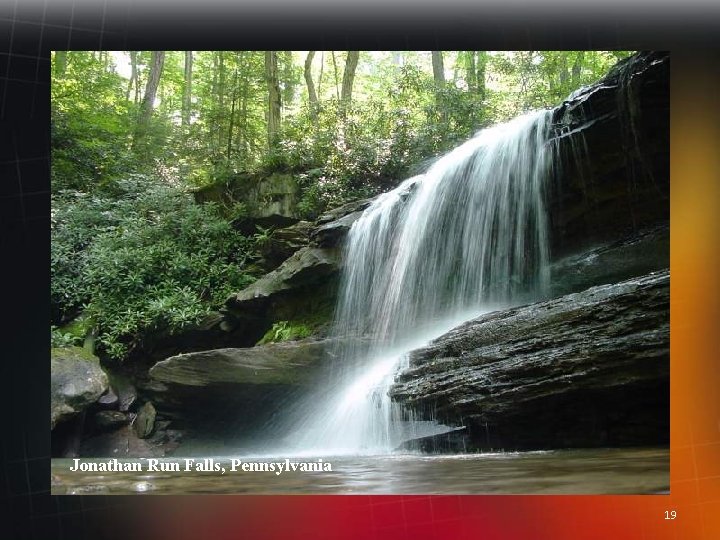 Jonathan Run Falls, Pennsylvania 19 