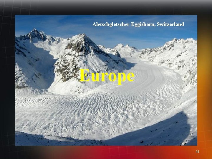 Aletschgletscher Eggishorn, Switzerland Europe 44 