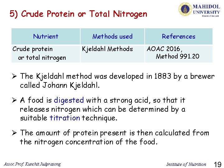 5) Crude Protein or Total Nitrogen Nutrient Crude protein or total nitrogen Methods used