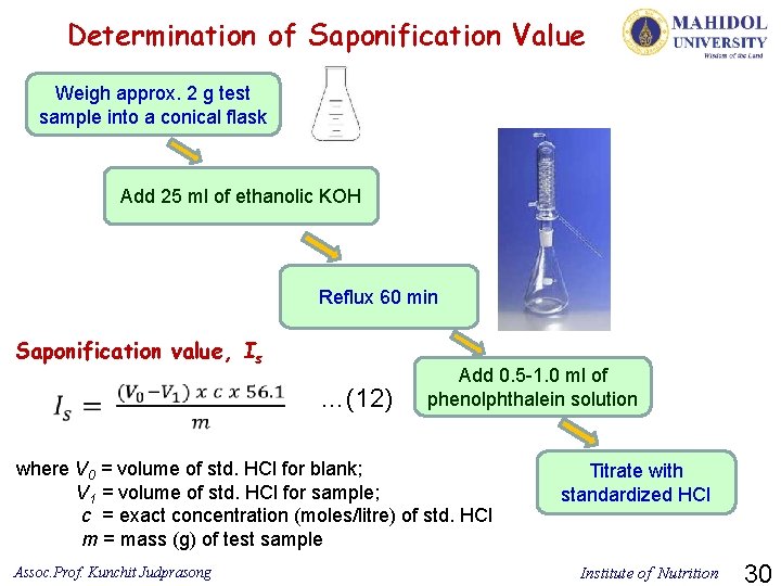 Determination of Saponification Value Weigh approx. 2 g test sample into a conical flask