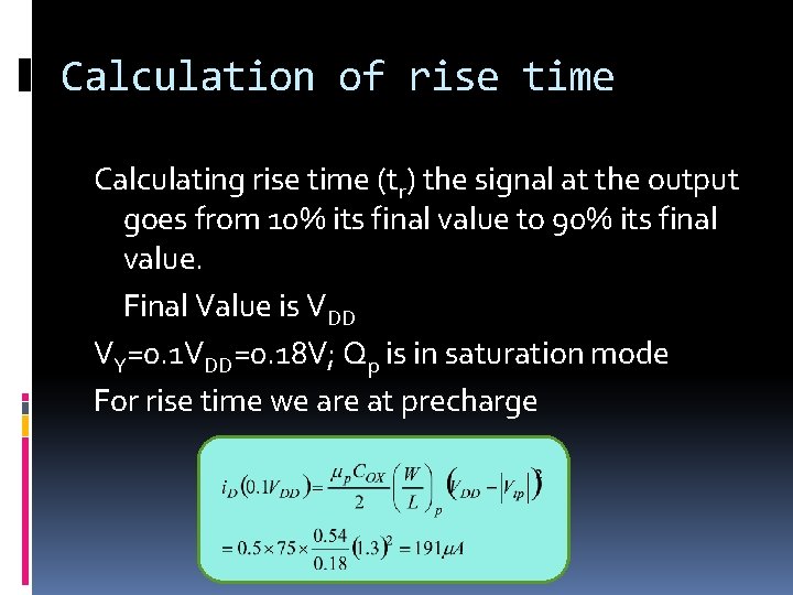 Calculation of rise time Calculating rise time (tr) the signal at the output goes