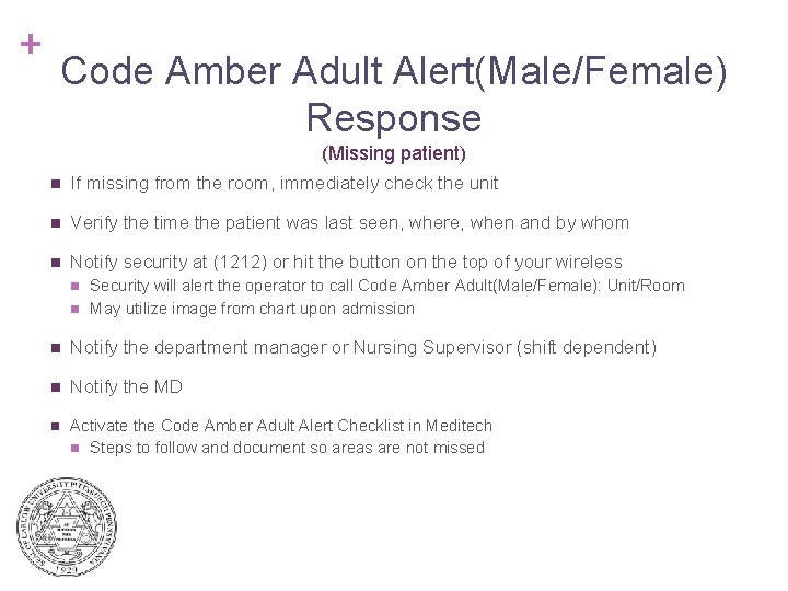 + Code Amber Adult Alert(Male/Female) Response (Missing patient) n If missing from the room,