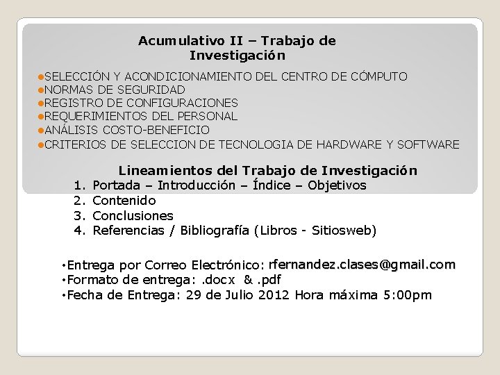 Acumulativo II – Trabajo de Investigación l. SELECCIÓN Y ACONDICIONAMIENTO l. NORMAS DE SEGURIDAD
