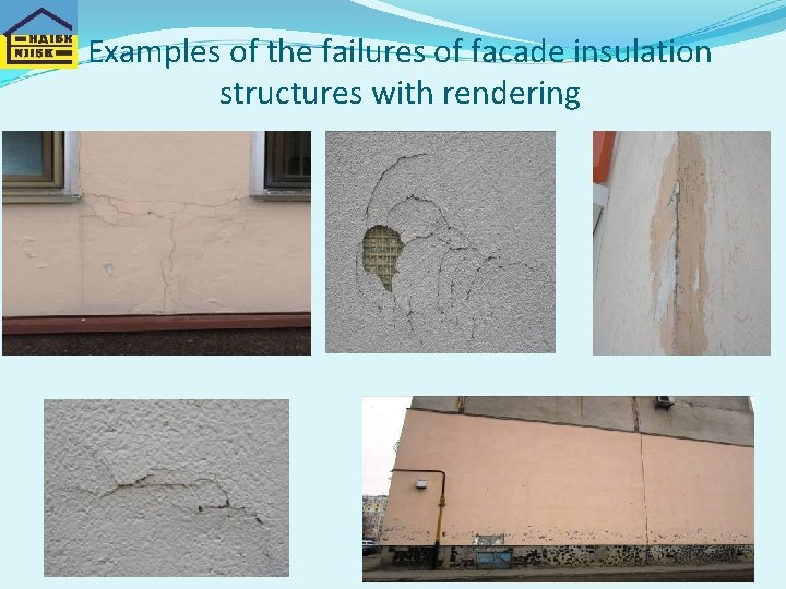 Examples of the failures of facade insulation structures with rendering 