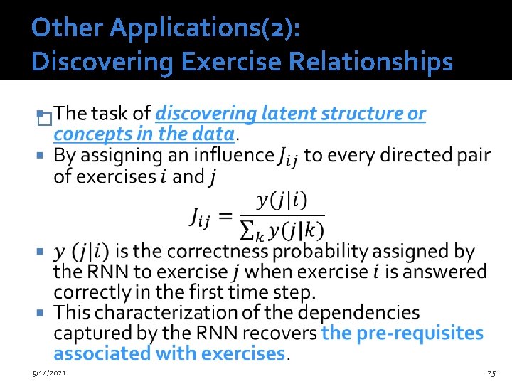 Other Applications(2): Discovering Exercise Relationships � 9/14/2021 25 