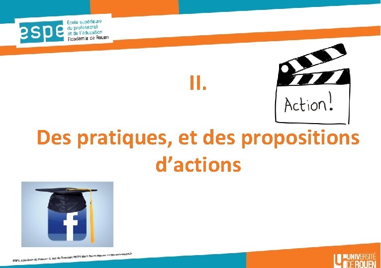 II. Des pratiques, et des propositions d’actions 