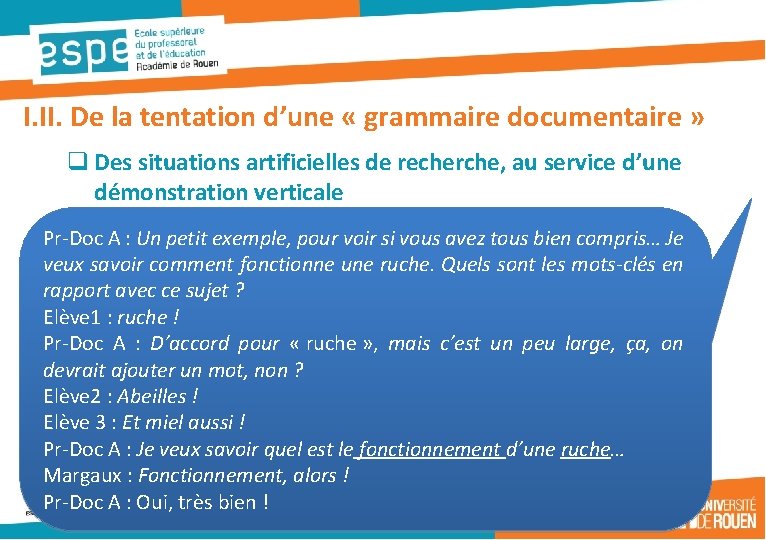 I. II. De la tentation d’une « grammaire documentaire » q Des situations artificielles