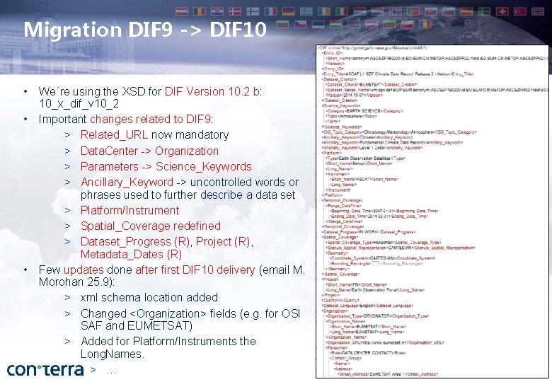 Migration DIF 9 -> DIF 10 • • • We´re using the XSD for