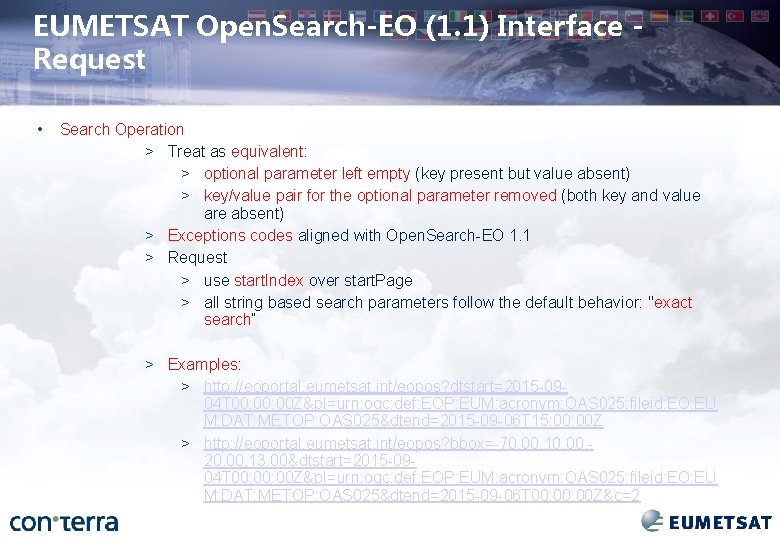 EUMETSAT Open. Search-EO (1. 1) Interface Request • Search Operation > Treat as equivalent: