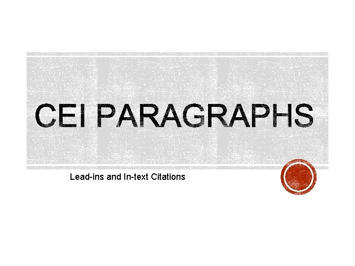 Lead-ins and In-text Citations Lead-ins and In-text Citations
