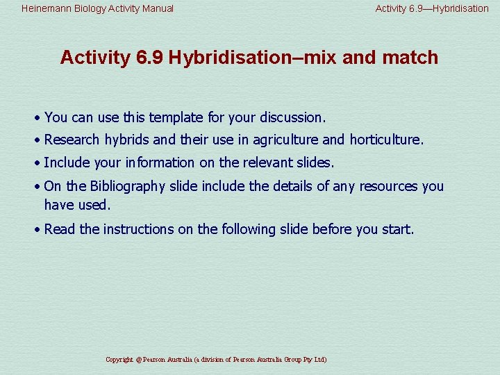 Heinemann Biology Activity Manual Activity 6. 9—Hybridisation Activity 6. 9 Hybridisation–mix and match •