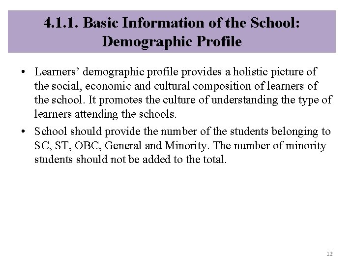 4. 1. 1. Basic Information of the School: Demographic Profile • Learners’ demographic profile
