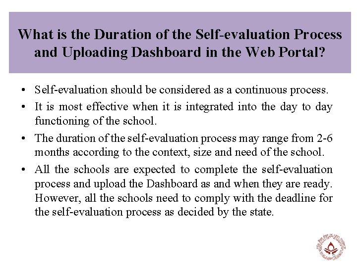 What is the Duration of the Self-evaluation Process and Uploading Dashboard in the Web