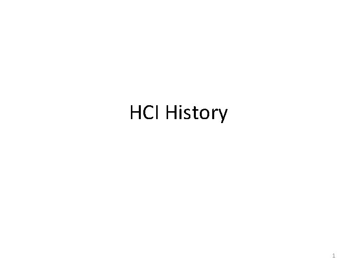 HCI History 1 