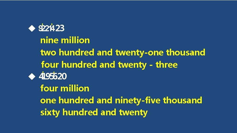 ' 214 ' 23 92 nine million two hundred and twenty-one thousand four hundred