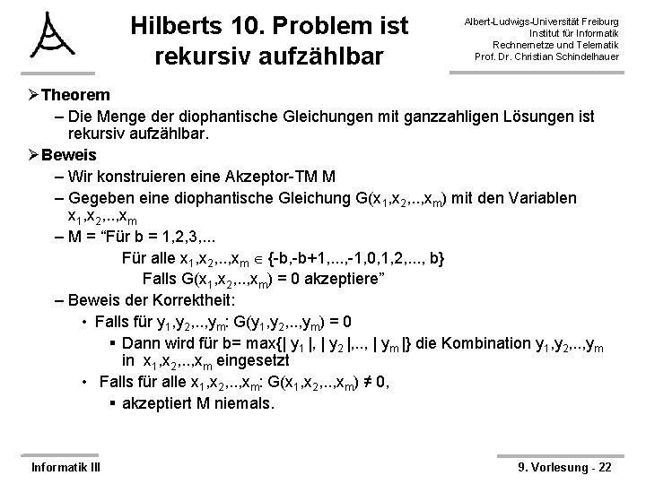 Hilberts 10. Problem ist rekursiv aufzählbar Albert-Ludwigs-Universität Freiburg Institut für Informatik Rechnernetze und Telematik