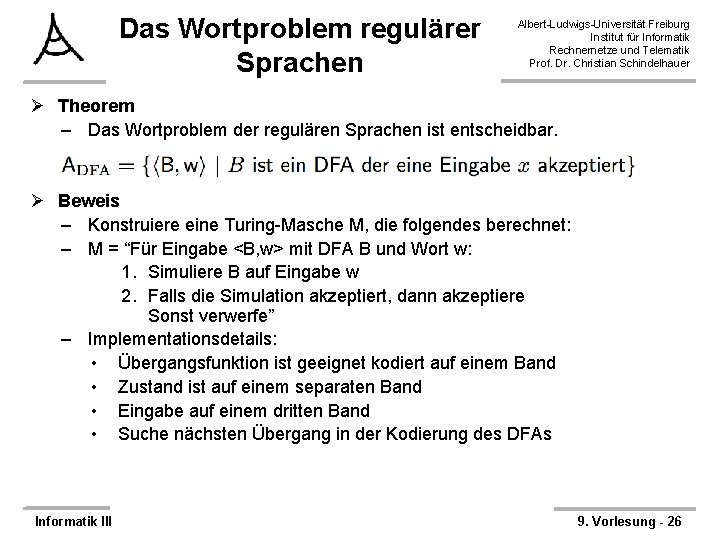 Das Wortproblem regulärer Sprachen Albert-Ludwigs-Universität Freiburg Institut für Informatik Rechnernetze und Telematik Prof. Dr.