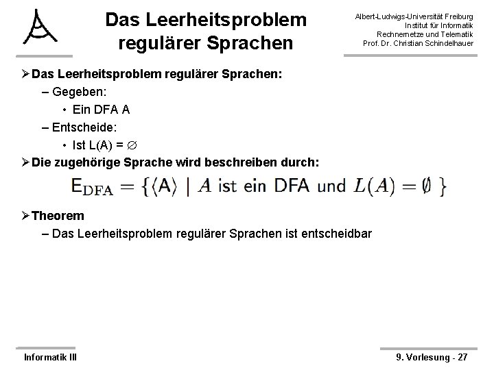 Das Leerheitsproblem regulärer Sprachen Albert-Ludwigs-Universität Freiburg Institut für Informatik Rechnernetze und Telematik Prof. Dr.