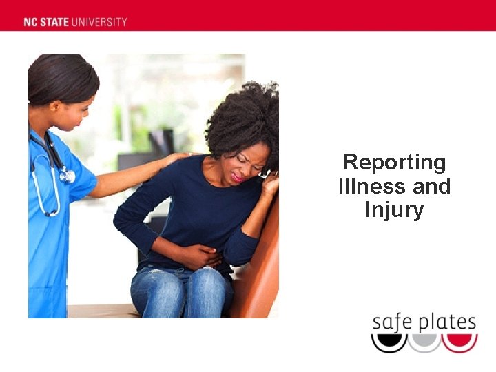 Reporting Illness and Injury 