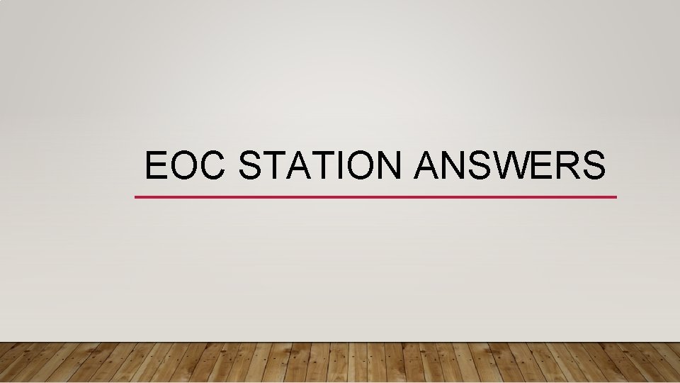 EOC STATION ANSWERS 