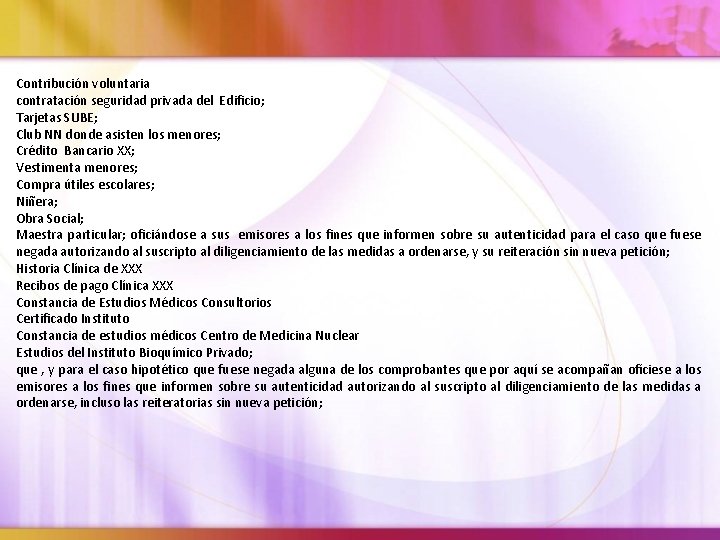 Contribución voluntaria contratación seguridad privada del Edificio; Tarjetas SUBE; Club NN donde asisten los