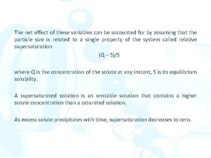 The net effect of these variables can be accounted for by assuming that the