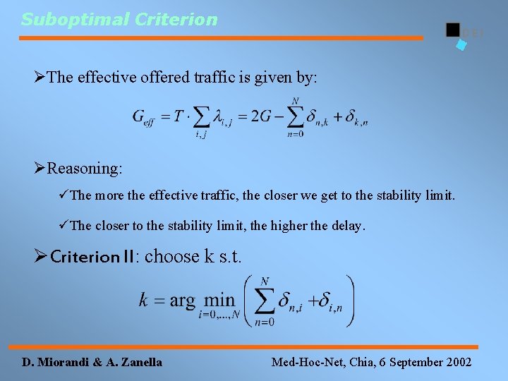Suboptimal Criterion ØThe effective offered traffic is given by: ØReasoning: üThe more the effective