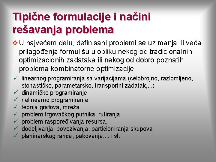 Tipične formulacije i načini rešavanja problema v U najvećem delu, definisani problemi se uz