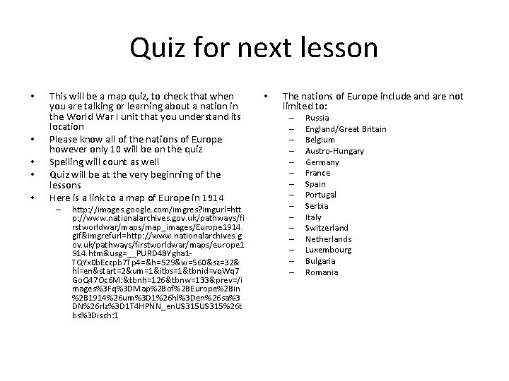 Quiz for next lesson • • • This will be a map quiz, to