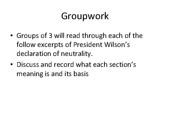 Groupwork • Groups of 3 will read through each of the follow excerpts of