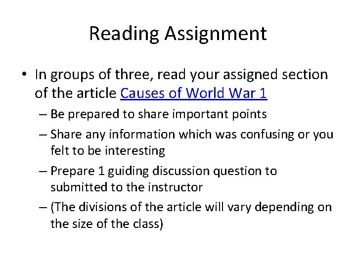 Reading Assignment • In groups of three, read your assigned section of the article