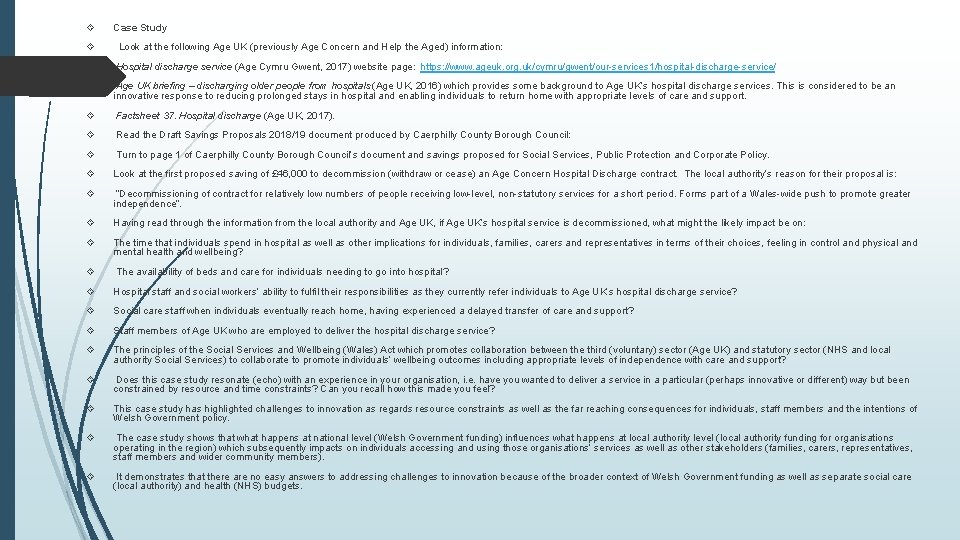 Case Study Look at the following Age UK (previously Age Concern and Help Case Study Look at the following Age UK (previously Age Concern and Help