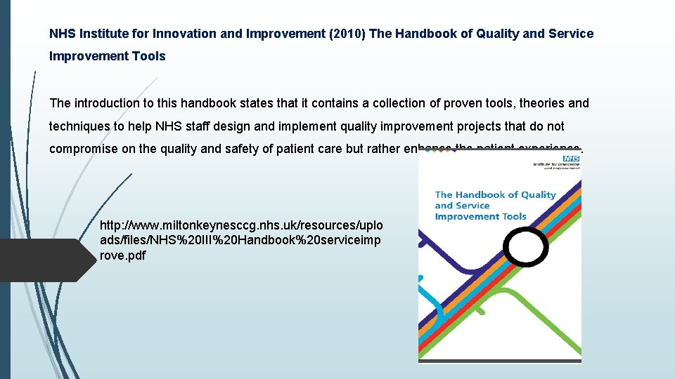 NHS Institute for Innovation and Improvement (2010) The Handbook of Quality and Service Improvement NHS Institute for Innovation and Improvement (2010) The Handbook of Quality and Service Improvement