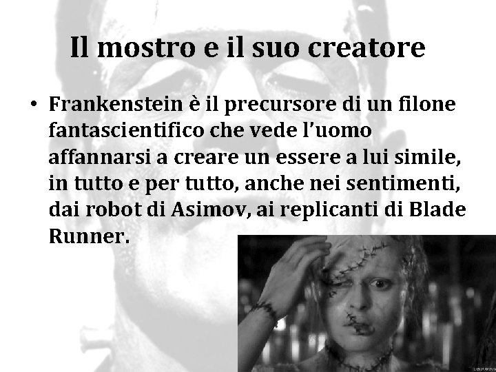 Il mostro e il suo creatore • Frankenstein è il precursore di un filone