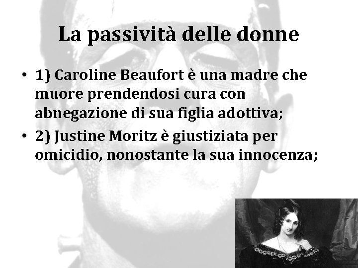 La passività delle donne • 1) Caroline Beaufort è una madre che muore prendendosi