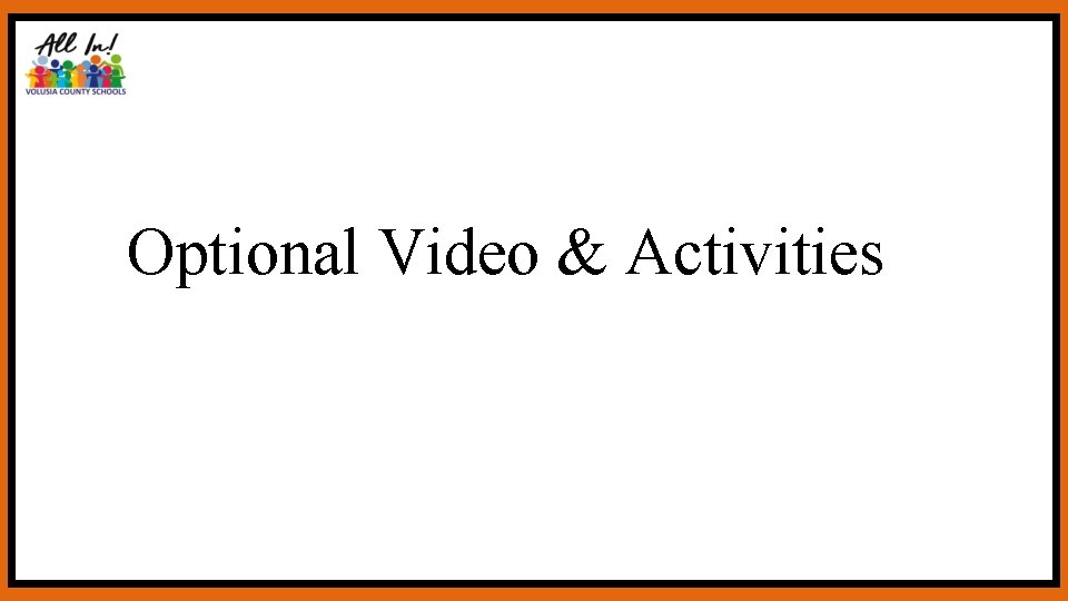 Optional Video & Activities VCS 