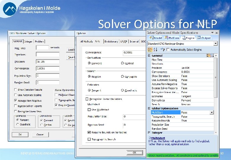 Solver Options for NLP BØK 710 OPERASJONSANALYTISKE EMNER Rasmussen 93 