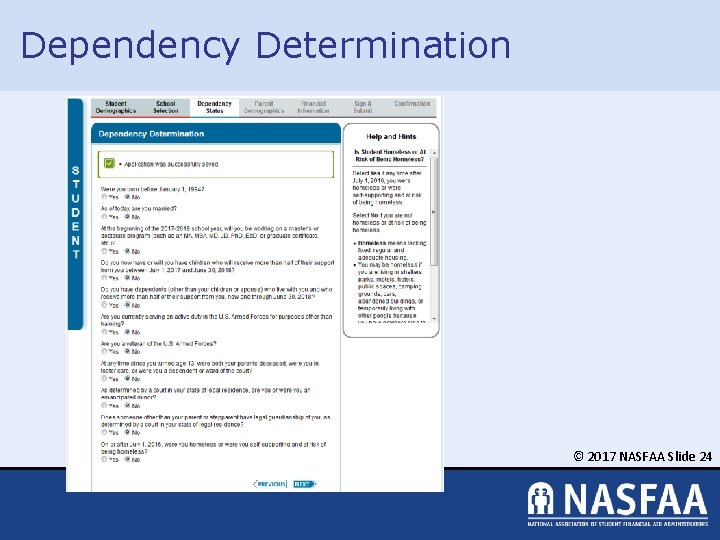 Dependency Determination © 2017 NASFAA Slide 24 