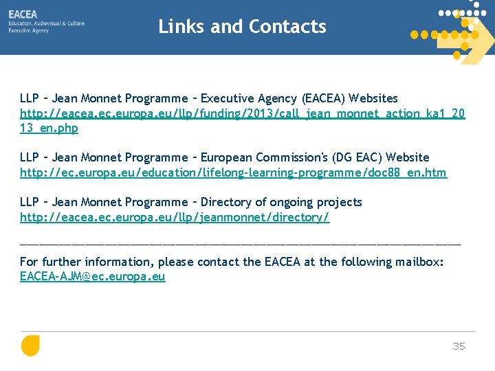 Links and Contacts LLP – Jean Monnet Programme – Executive Agency (EACEA) Websites http: