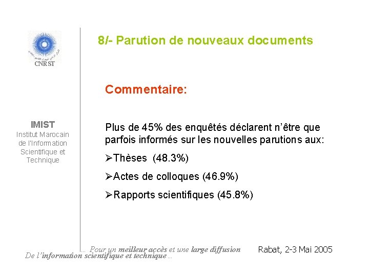 8/- Parution de nouveaux documents CNRST Commentaire: IMIST Institut Marocain de l’Information Scientifique et