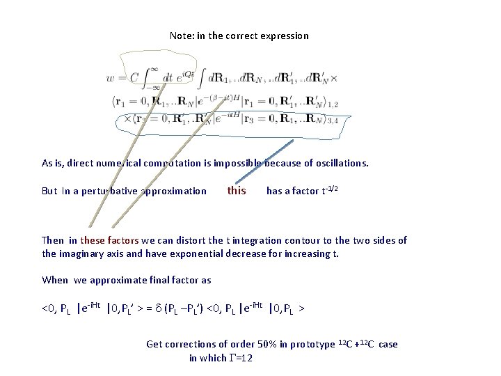 Note: in the correct expression As is, direct numerical computation is impossible because of Note: in the correct expression As is, direct numerical computation is impossible because of