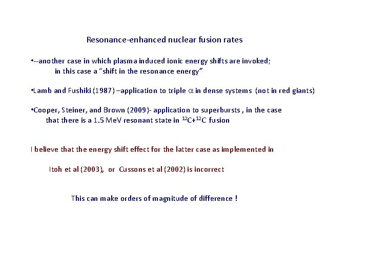 Resonance-enhanced nuclear fusion rates • --another case in which plasma induced ionic energy shifts